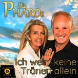 Die PHAROs - Ich wein keine Tränen allein